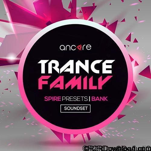 Ancore Sounds Trance Family For SPiRE