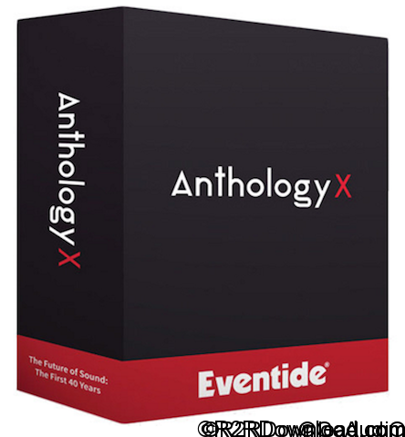 Eventide Anthology X Free Download