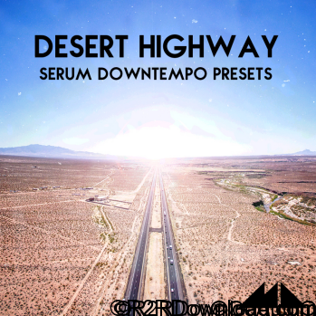 ModeAudio Desert Highway For XFER RECORDS SERUM