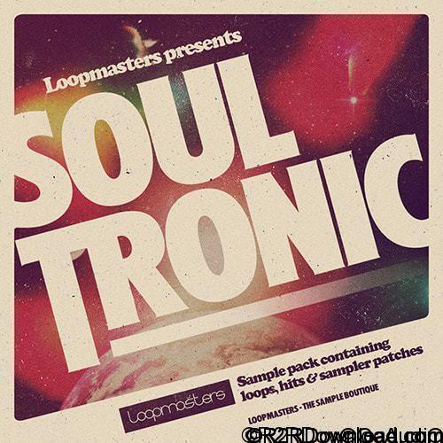 Loopmasters Soul Tronic MULTiFORMAT