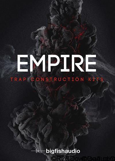 Big Fish Audio Empire Trap Construction Kits KONTAKT MULTiFORMAT