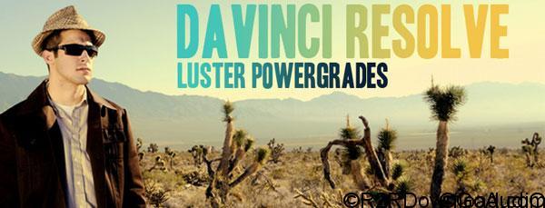 Luster Power Grades for DaVinci Resolve Free Download (WIN-OSX)