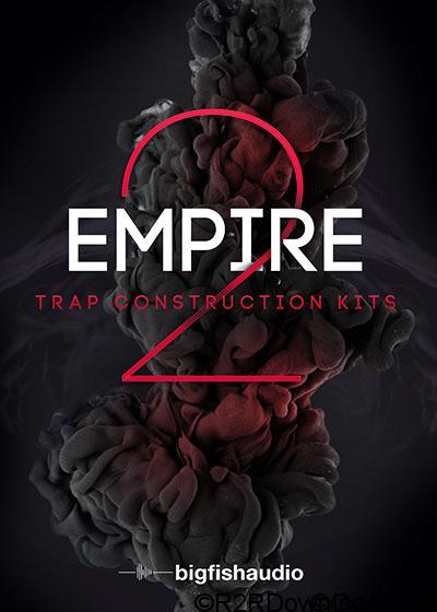 Big Fish Audio Empire 2 Trap Construction Kits MULTiFORMAT