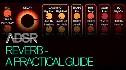 ADSR Sounds Reverb For Electronic Producers A Practical Guide TUTORiAL