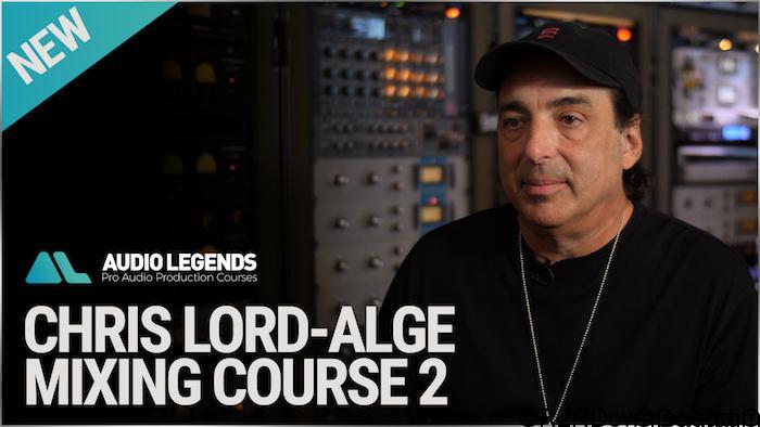 Audio Legends Chris Lord Alge Mixing Course 2 TUTORiAL FULL