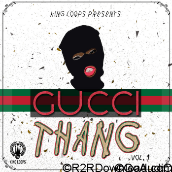 King Loops Gucci Thang Volume 1 WAV MiDi