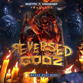 Nozytic Reversed Godz (Gross Beat Bank) FL Studio