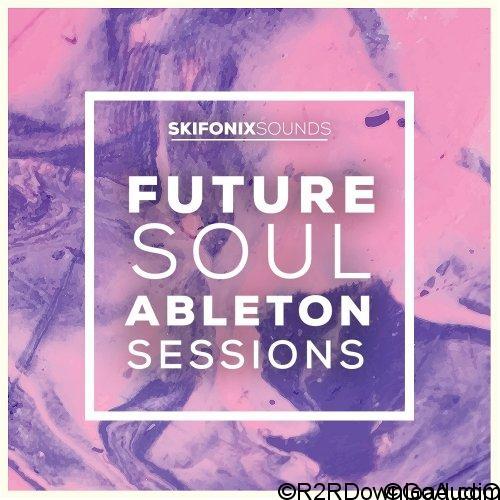 Skifonix Sounds Future Soul Ableton Sessions WAV MiDi XFER RECORDS SERUM Ableton Project