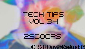 Sonic Academy Tech Tips Volume 34 with 2Scoops TUTORiAL