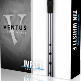 Impact Soundworks VENTUS Ethnic Winds Tin Whistle KONTAKT