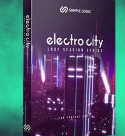 Sample Logic Loop Session Series Electro City KONTAKT