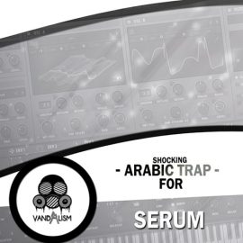 Vandalism Sounds Shocking Arabic Trap For Serum