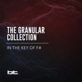 BT The Granular Collection In The Key Of F-Sharp WAV