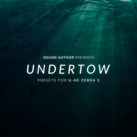 SOUND AUTHOR UNDERTOW FOR U-HE ZEBRA 2