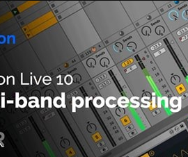 ADSR Sounds Creative Multiband Processing in Ableton Live 10 [TUTORiAL]