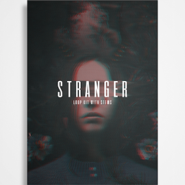 Stranger (Loop Kit with Stems)