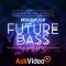 Ask Video Dance Music Styles 103 Future Bass TUTORiAL