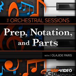 Ask Video The Orchestral Sessions 102 Prep, Notation, and Parts TUTORiAL