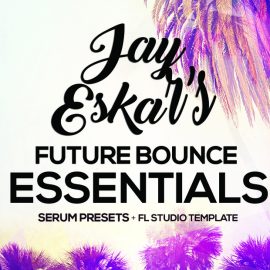 Future Bounce Essentials By Jay Eskar