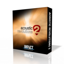 Impact Soundworks Acoustic Revolutions 2