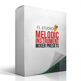 Producergrind FL STUDIO MELODIC INSTRUMENT MIXER PRESET PACK