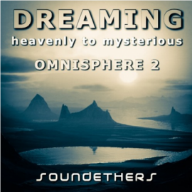 Soundethers Dreaming for Omnisphere 2