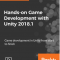 Hands-on Game Development with Unity 2018.1 Free Download