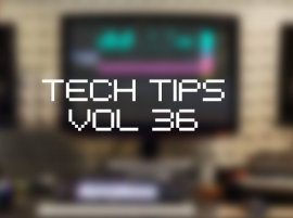 Sonic Academy Tech Tips Volume 36 TUTORiAL