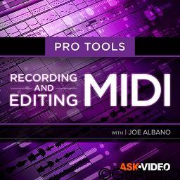 Ask Video Pro Tools 102 Recording and Editing MIDI TUTORiAL