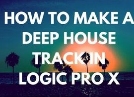 Music-Prod Make a Deep House Remix Track in Logic Pro X TUTORiAL