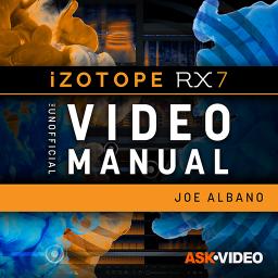 Ask Video iZotope RX 7 301 RX 7 The Unofficial Video Manual TUTORiAL