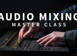 LINKEDIN LEARNING AUDIO MIXING MASTER CLASS UPDATE 2018-11-08