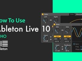 Sonic Academy How To Use Ableton Live 10 Echo with Bluffmunkey TUTORiAL