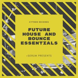 Cytron Records Future House Essentials WAV SERUM