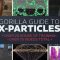 Greyscalegorilla Guide to X-Particles Free Download