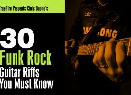 Truefire – Chris Buono’s 30 Funk Rock Guitar Riffs You Must Know (2019)