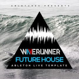 Abletunes Waverunner Future House Ableton Live Template ALS NMSV