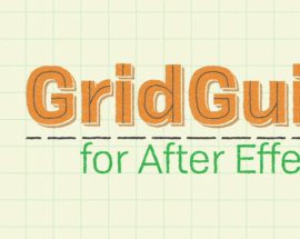 Aescripts GridGuide v1.1 for After Effects