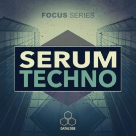 Datacode FOCUS Serum Techno WAV FXP