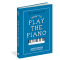 How to Play the Piano By James Rhodes