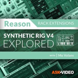 Ask Video Reason Rack Extensions 102 Synthetic Rig V4 Explored TUTORiAL