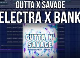 Gutta x Savage Electra Bank (ElectraX Bank)