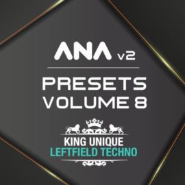 Sonic Academy ANA 2 Presets Vol 8 Leftfield.Techno