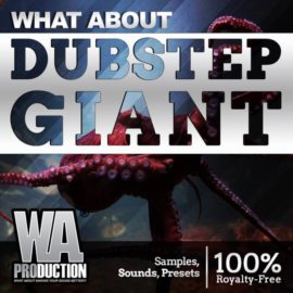 W.A.Production Dubstep Giant WAV MIDI FXP ALP