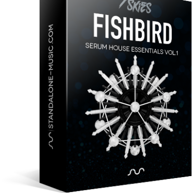 FISHBIRD – SERUM HOUSE PRESETS BY 7 SKIES