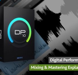 Digital Performer 10 Mixing and Mastering Explained TUTORiAL