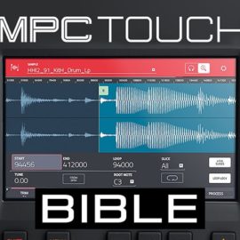 MPC-Samples The MPC Touch Bible TUTORiAL