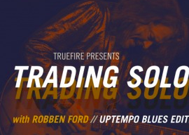 Truefire Robben Ford’s Trading Solos Uptempo Blues TUTORiAL