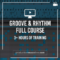 PML Production Music Live Groove & Rhythm Full Course