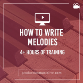 PML Production Music Live How to Write Melodies Full Course